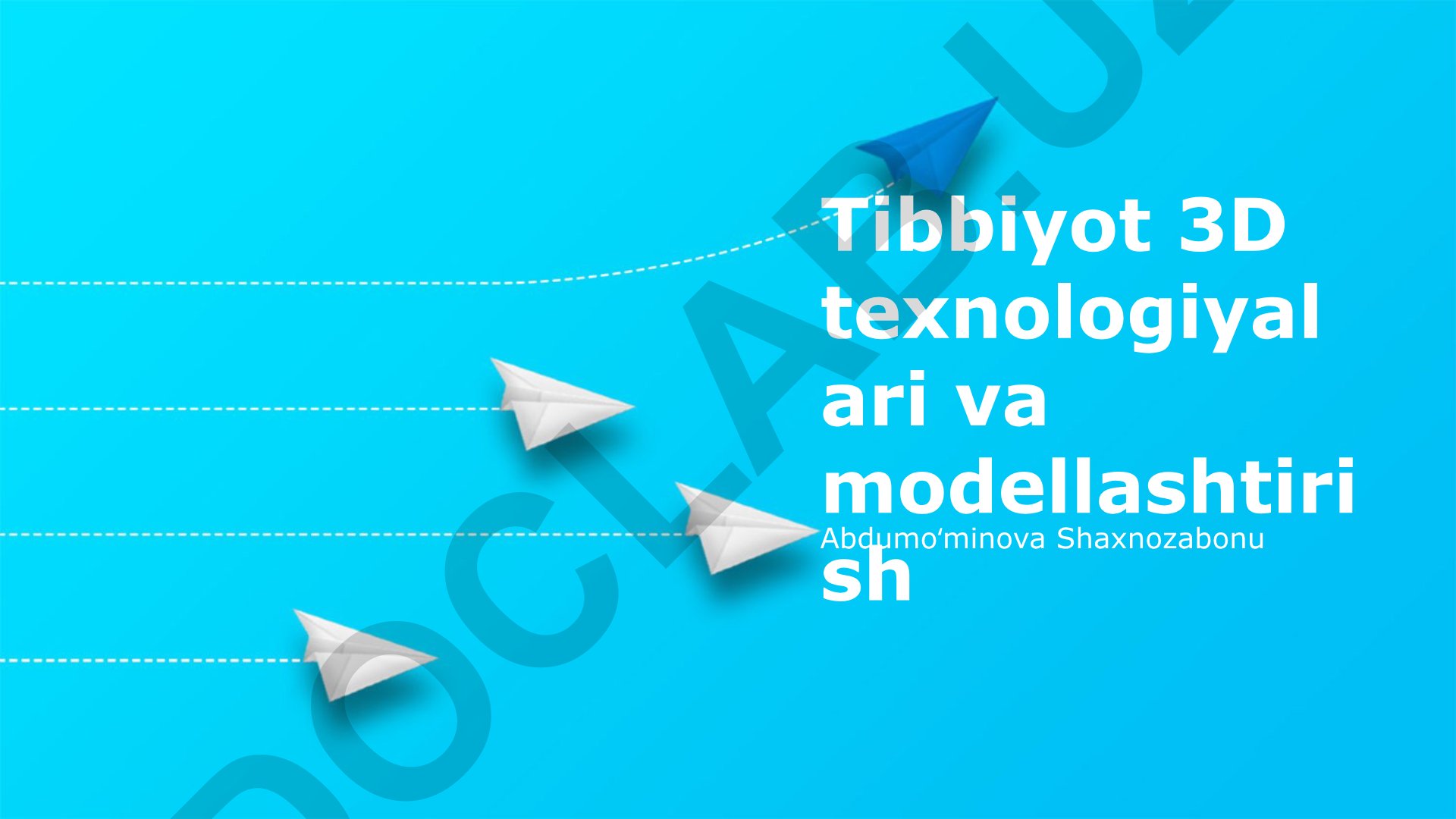Tibbiyot 3D texnologiyalari va modellashtirish