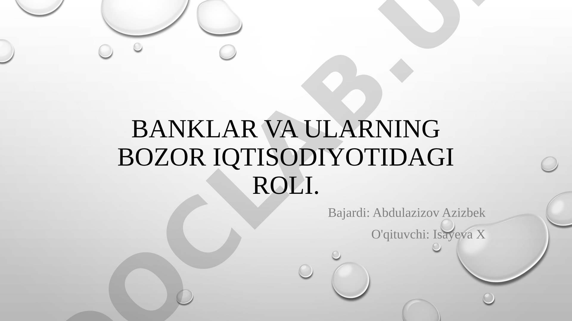 Banklar va ularning bozor iqtisodiyotidagi roli