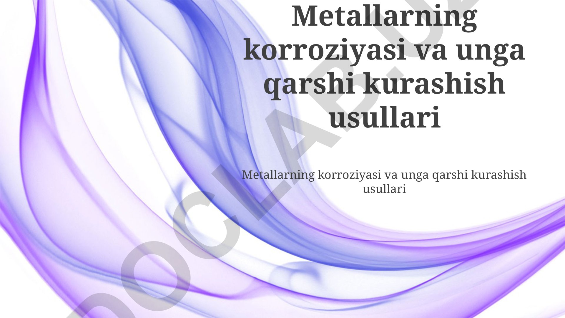 Metallarning korroziyasi va unga qarshi kurashish usullari
