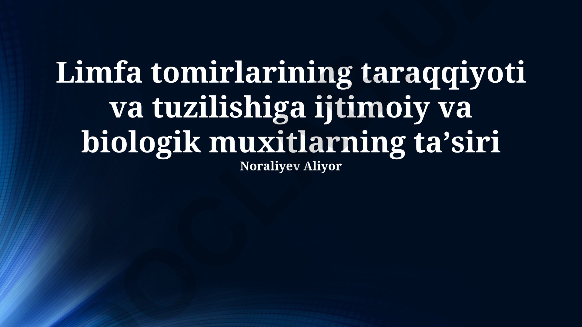Limfa tomirlarining taraqqiyoti va tuzilishiga ijtimoiy va biologik muxitlarning taʼsiri