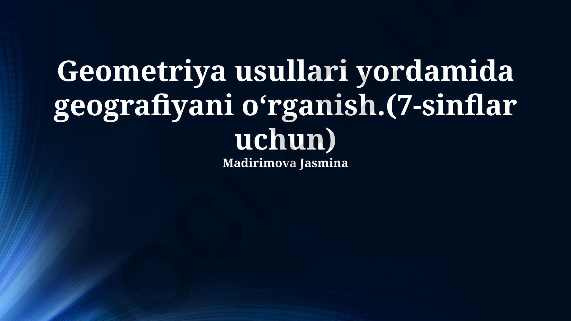 Geometriya usullari yordamida geografiyani oʻrganish