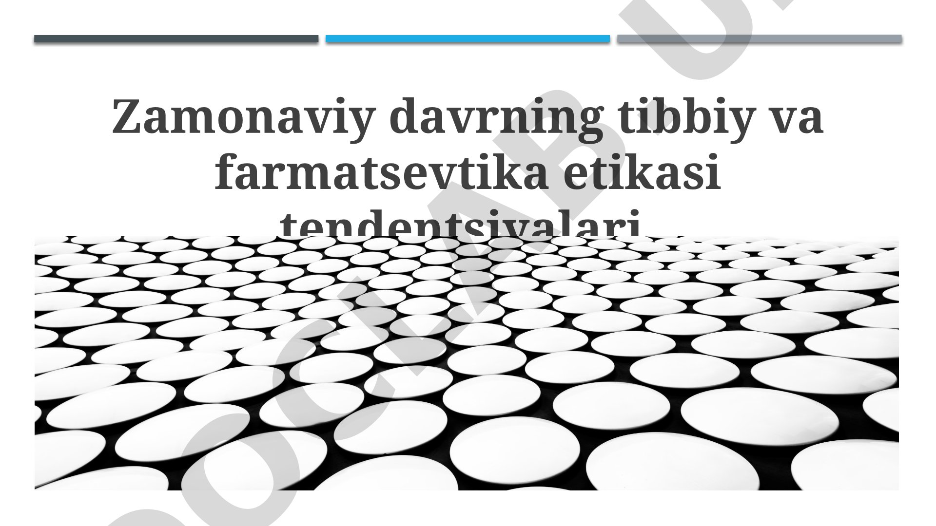 Zamonaviy davrning tibbiy va farmatsevtika etikasi tendentsiyalari