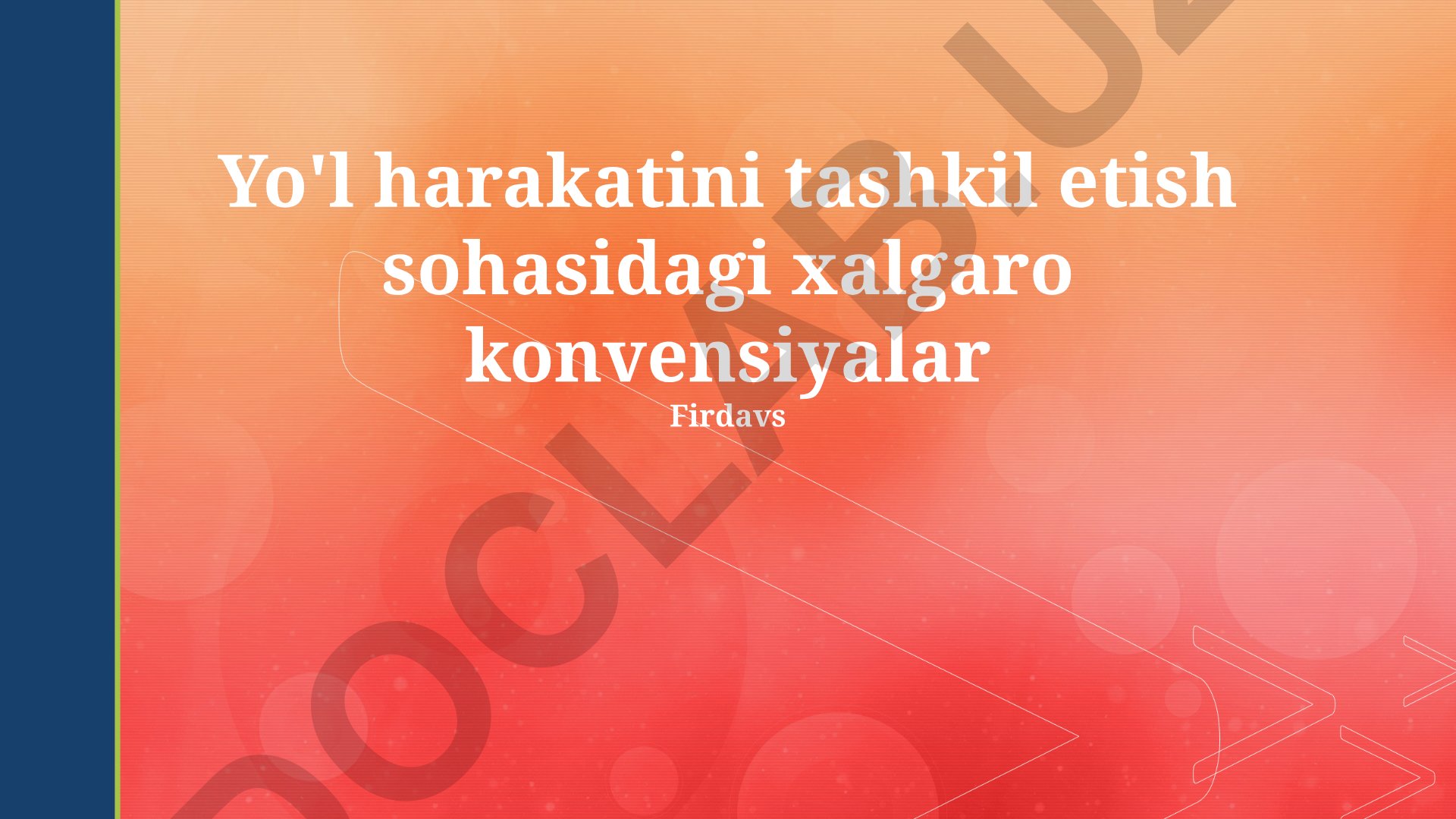 Xalqaro yo'l harakati konvensiyalari va milliy qonunchilikka integratsiya