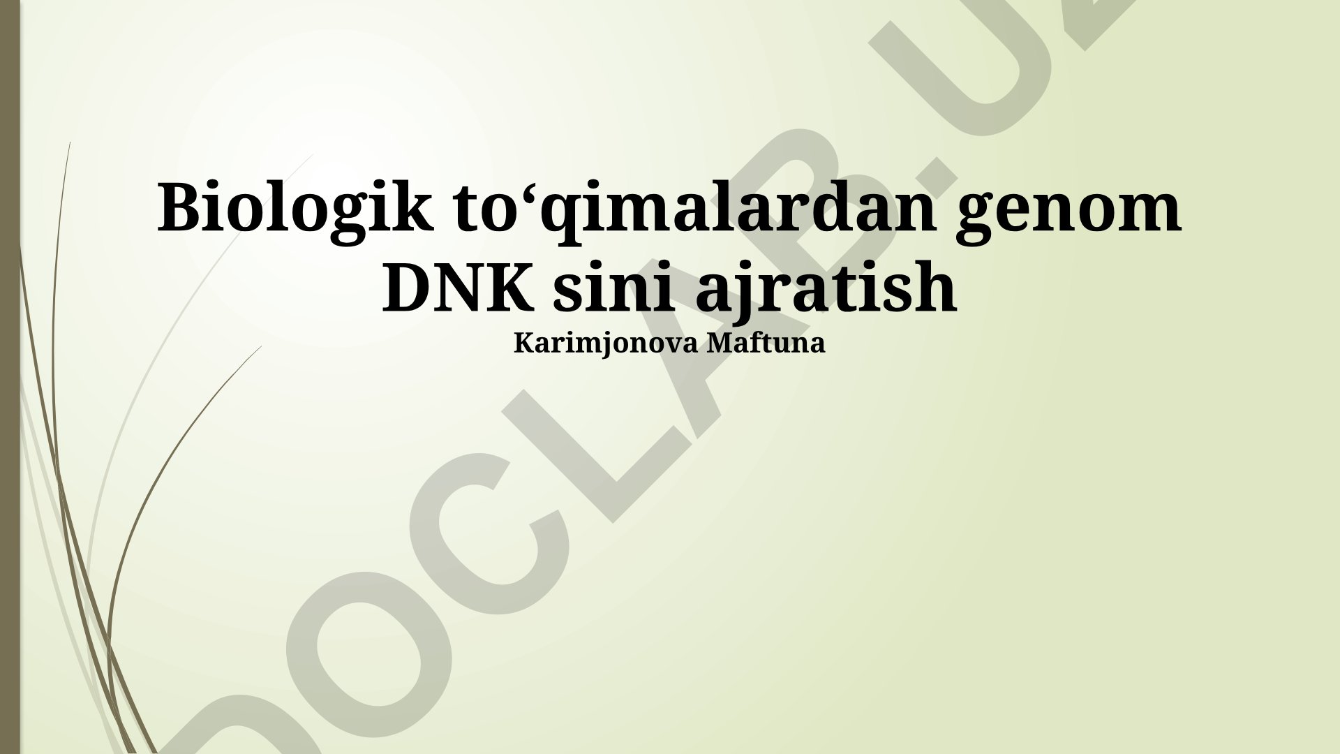 Biologik toʻqimalardan genom DNK sini ajratish