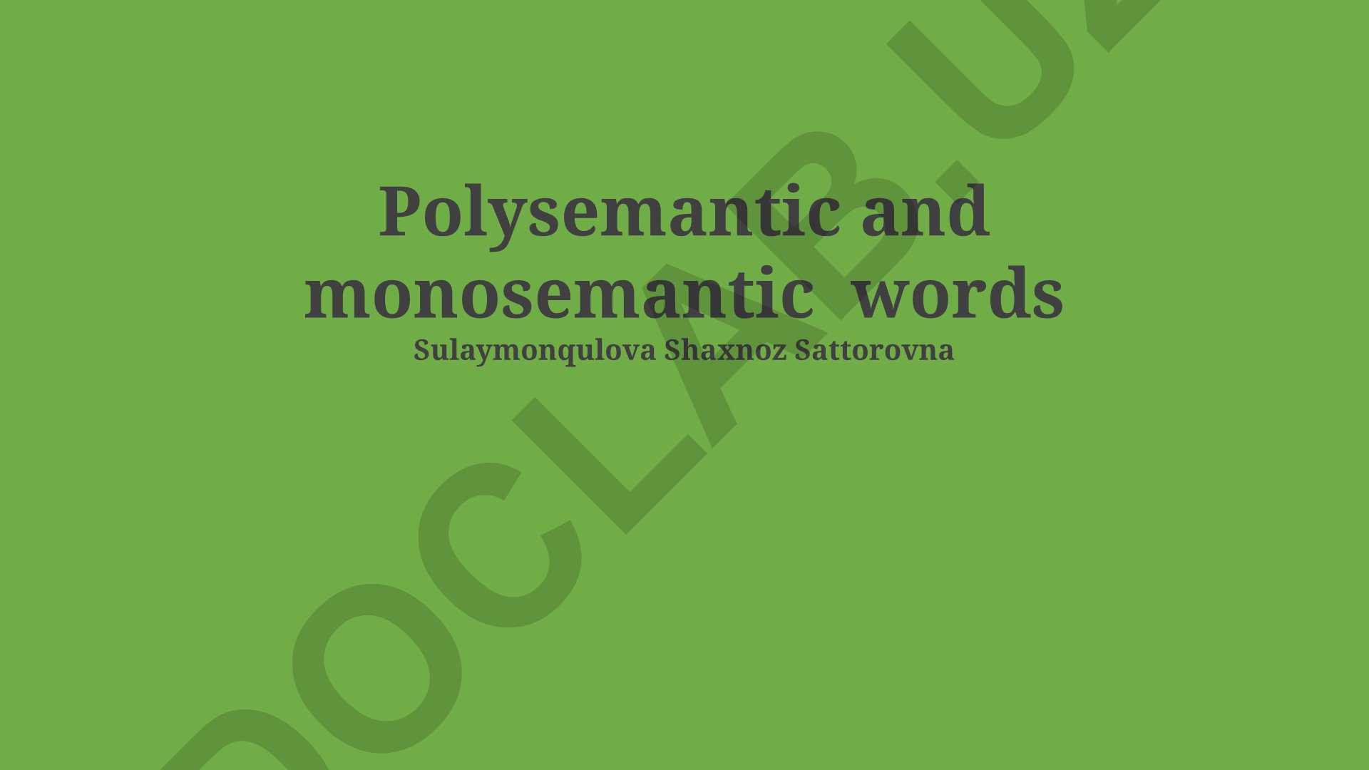 Polysemantic and monosemantic words