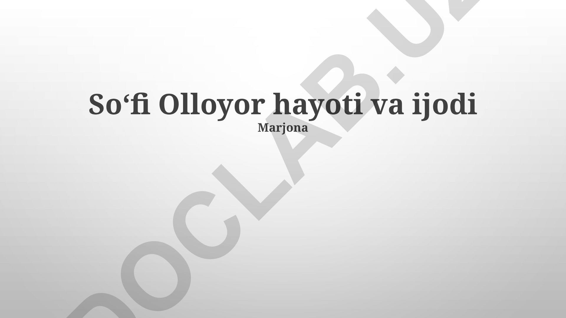 Soʻfi Olloyor hayoti, ijodi va tasavvufiy dunyoqarashi