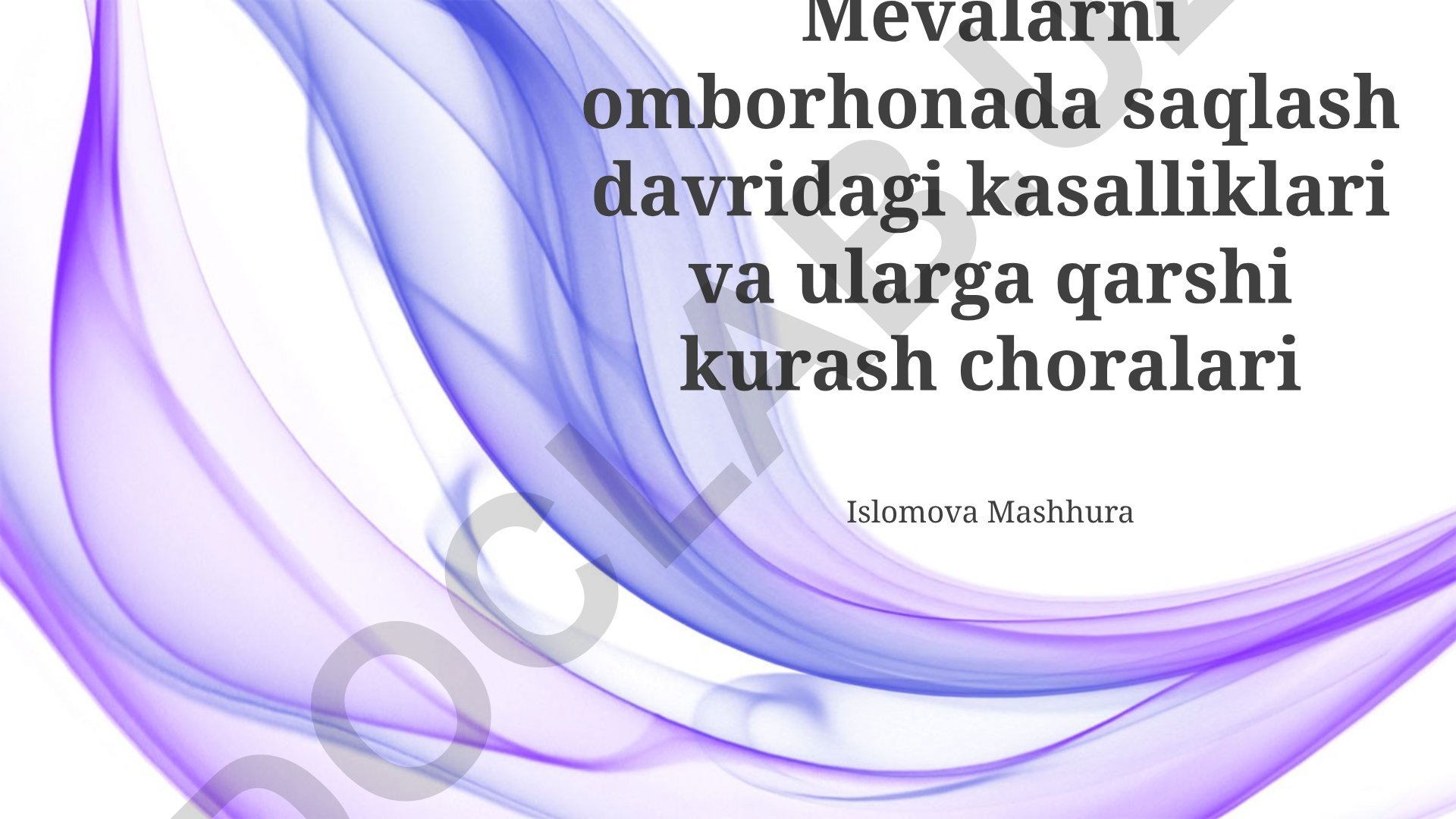 Mevalarni omborhonada saqlash davridagi kasalliklari va ularga qarshi kurash choralari