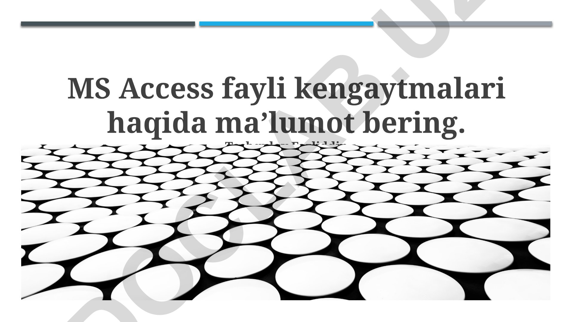 MS Access fayli kengaytmalari haqida ma'lumot