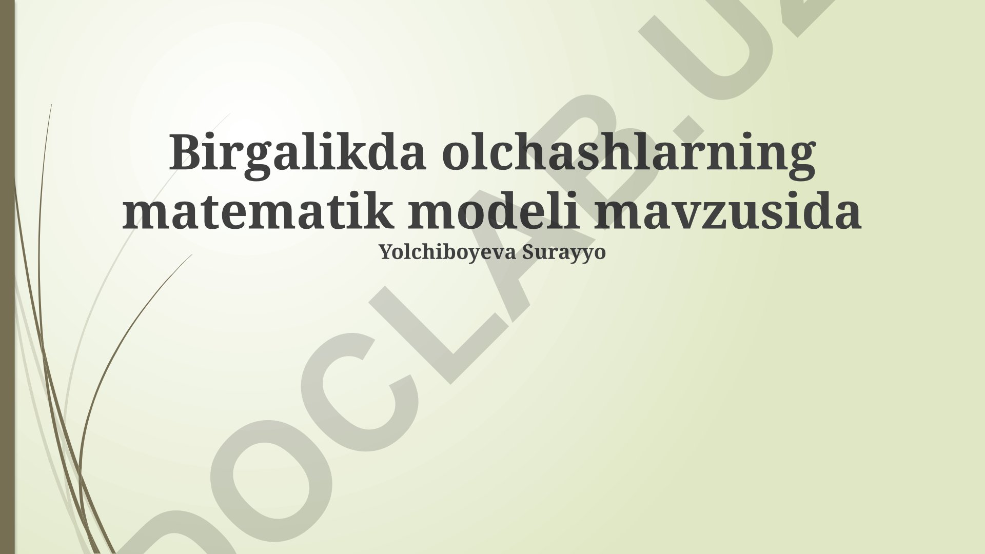 Birgalikda o'lchashlarning matematik modeli