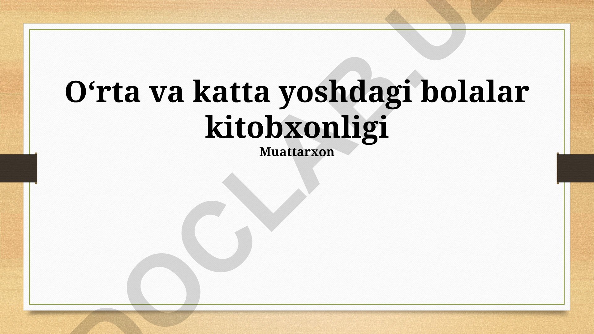 Oʻrta va katta yoshdagi bolalar kitobxonligi