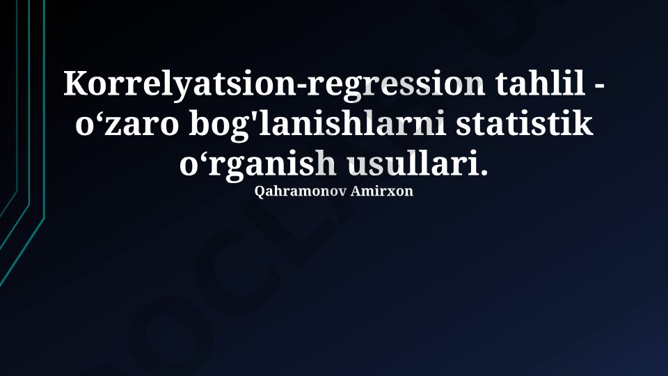 Korrelyatsion-regression tahlil asoslari va amaliy qo'llanilishi