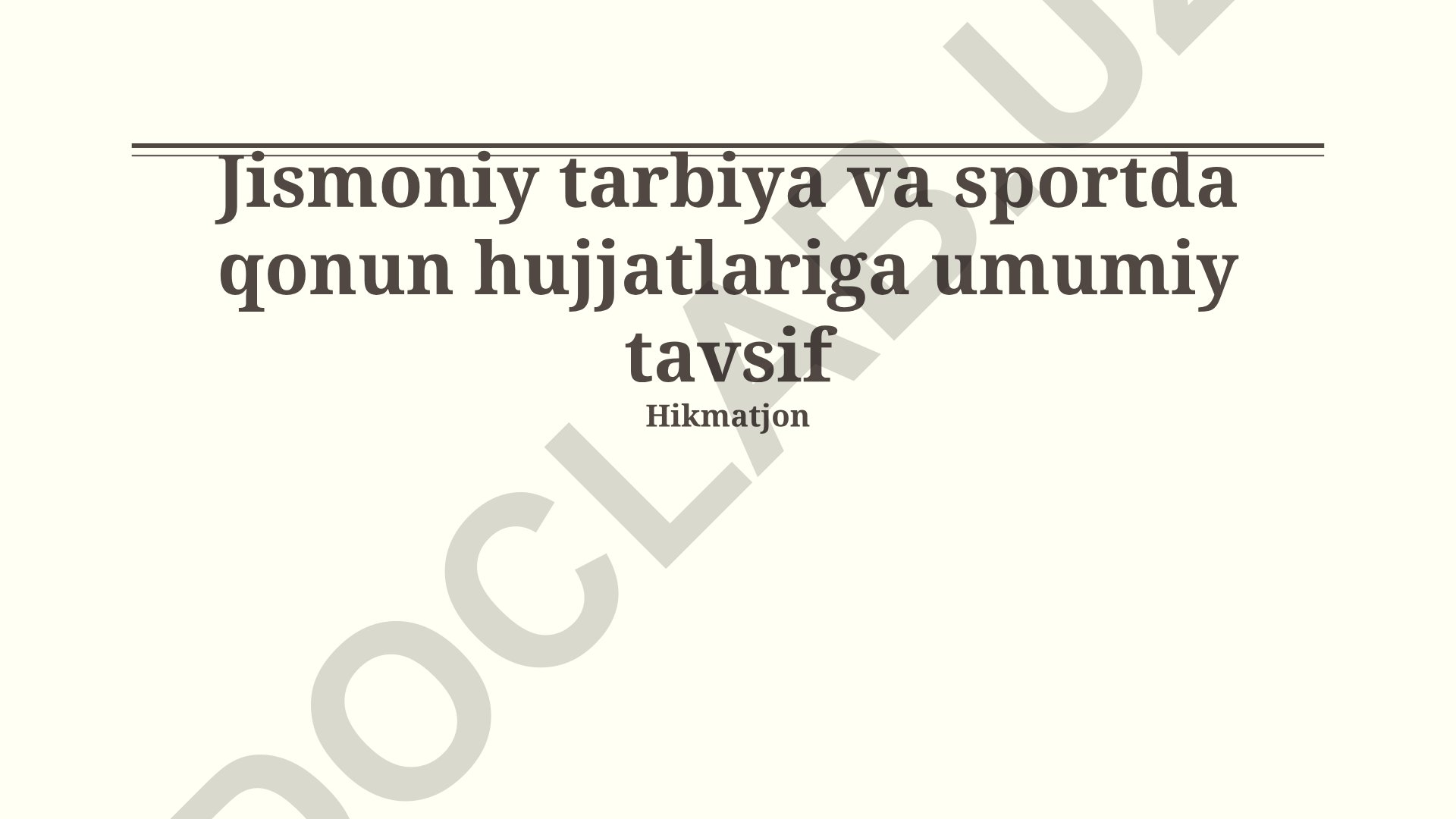 Jismoniy tarbiya va sportdagi qonun hujjatlarining umumiy tavsifi