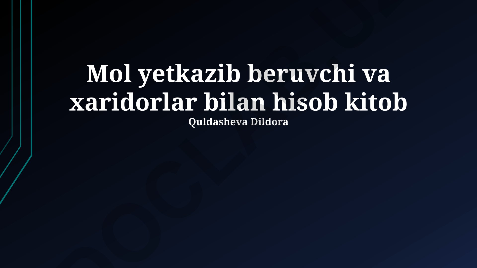 Mol yetkazib beruvchi va xaridorlar bilan hisob kitob