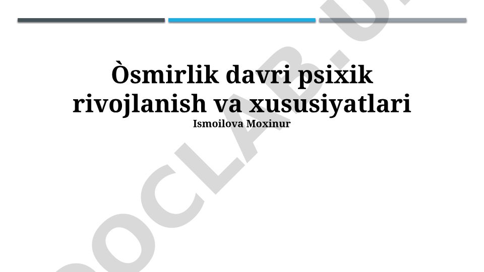 O'smirlik davri psixik rivojlanish va xususiyatlari
