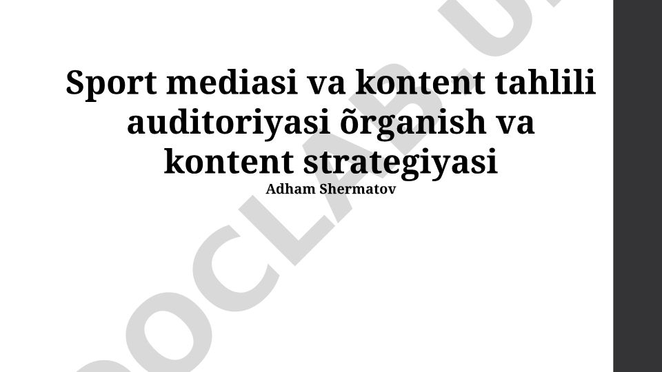 Sport mediasi va kontent tahlili auditoriyasi o'rganish va kontent strategiyasi