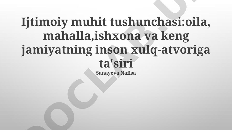 Ijtimoiy muhitning inson xulq-atvoriga ta'siri