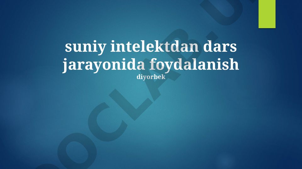 Sun'iy intellektdan dars jarayonida foydalanish