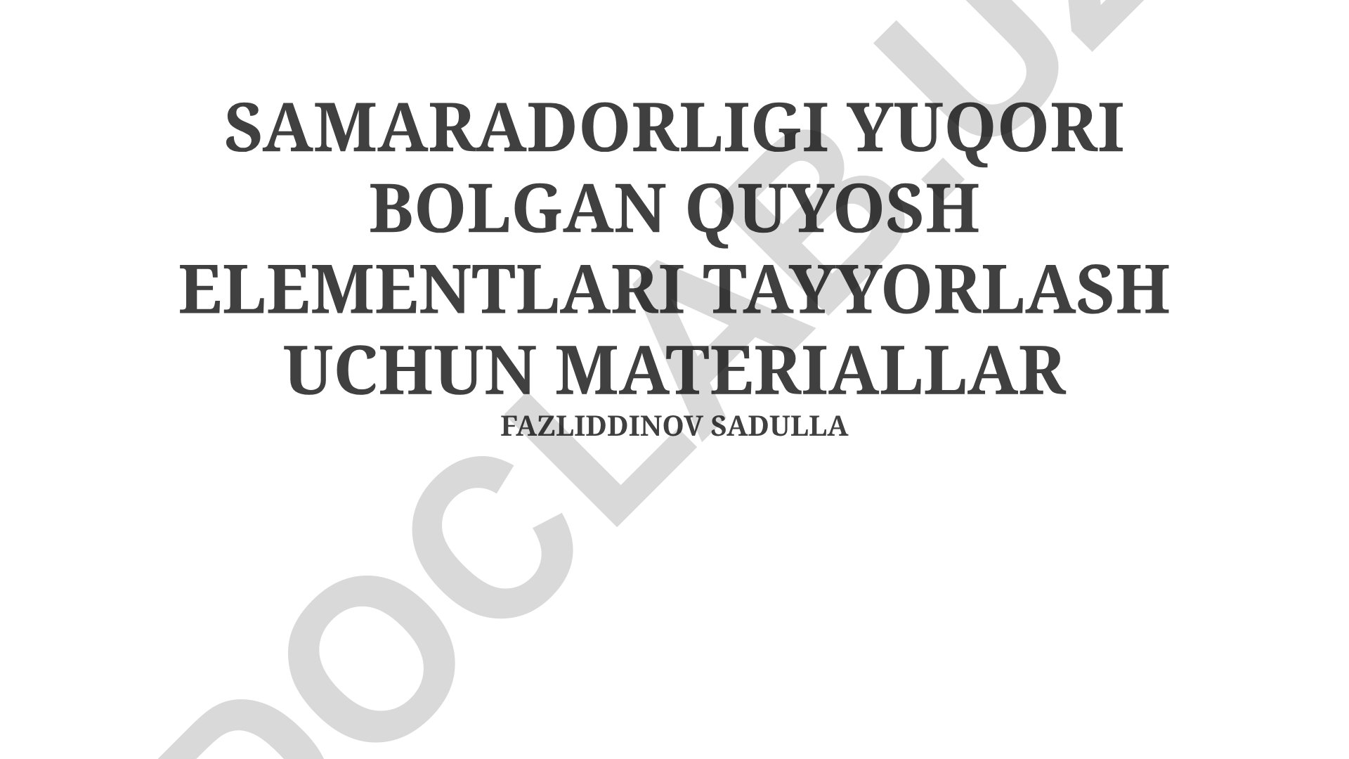 Yuqori samaradorlikdagi quyosh elementlari uchun materiallar