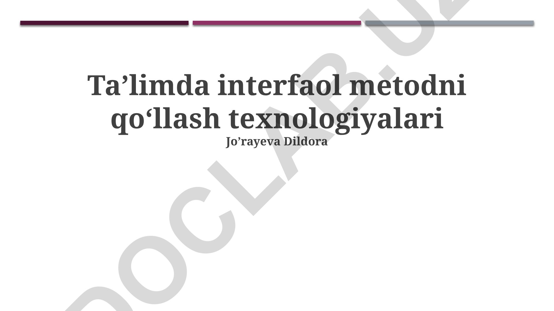 Taʼlimda interfaol metodni qoʻllash texnologiyalari