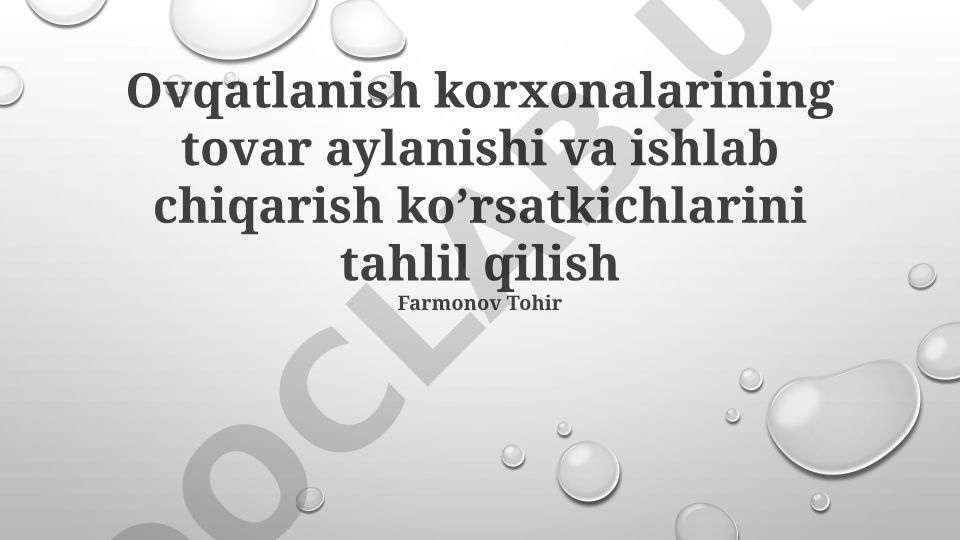 Ovqatlanish korxonalarining tovar aylanishi va ishlab chiqarish ko'rsatkichlarini tahlil qilish
