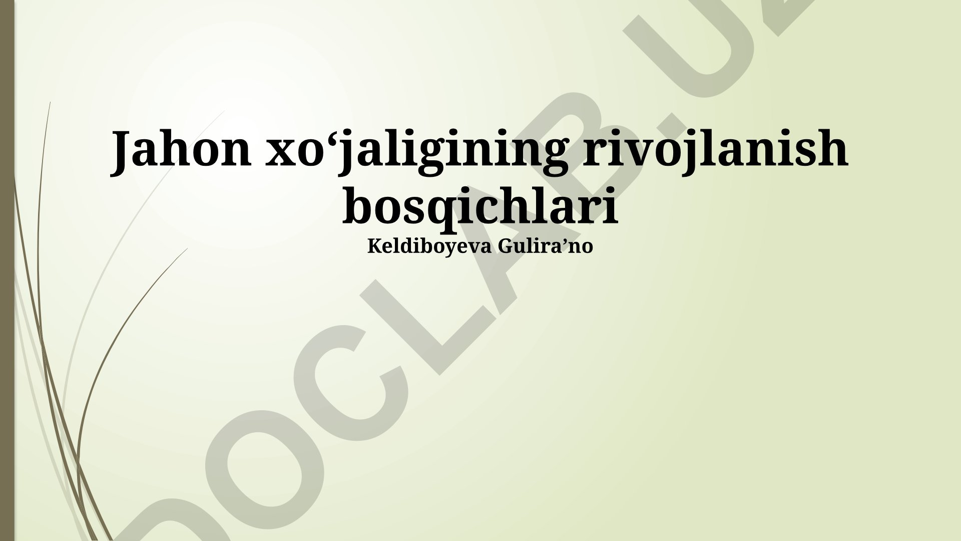 Jahon xoʻjaligining rivojlanish bosqichlari