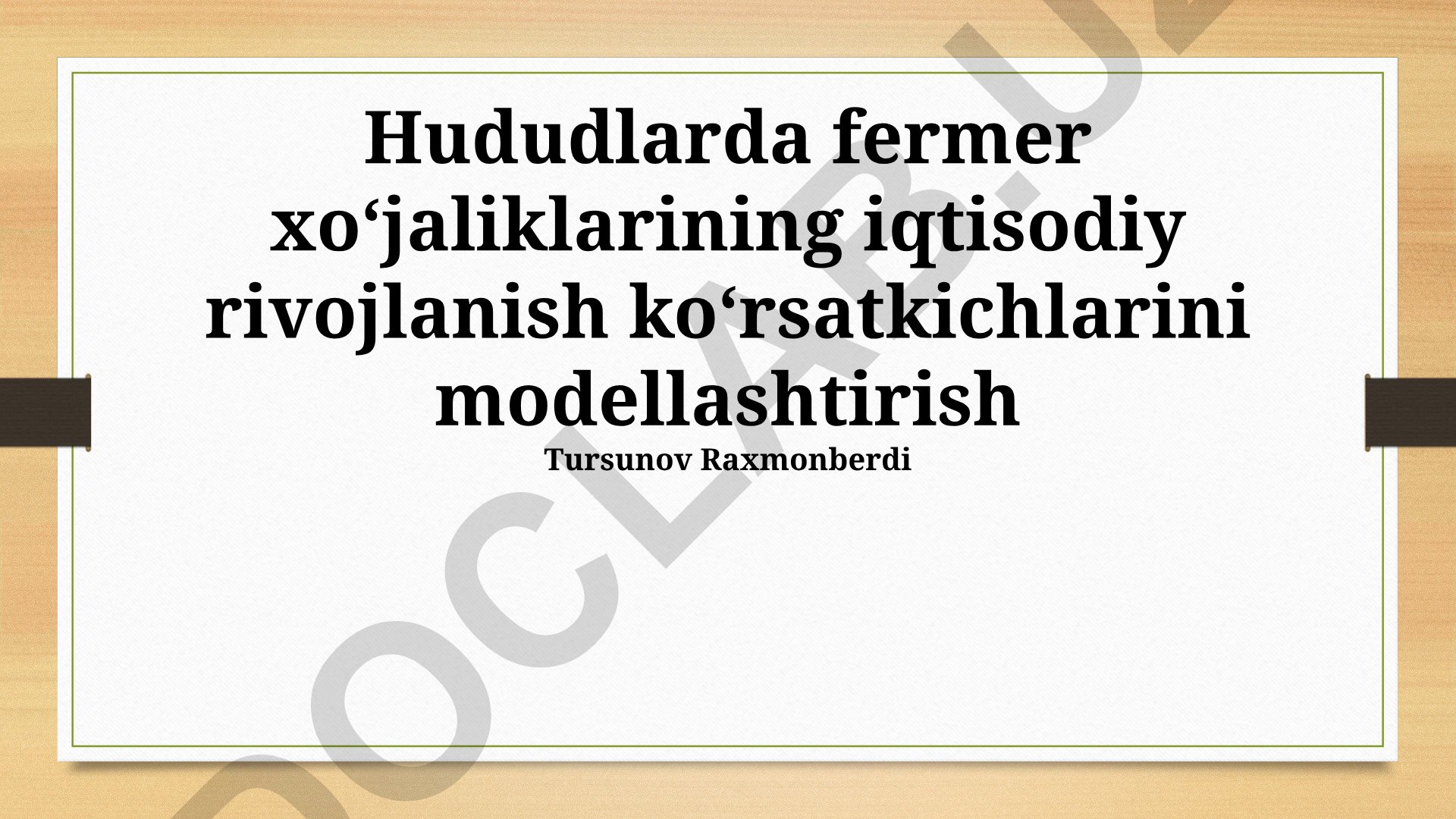 Hududlarda fermer xo‘jaliklarining iqtisodiy rivojlanish ko‘rsatkichlarini modellashtirish