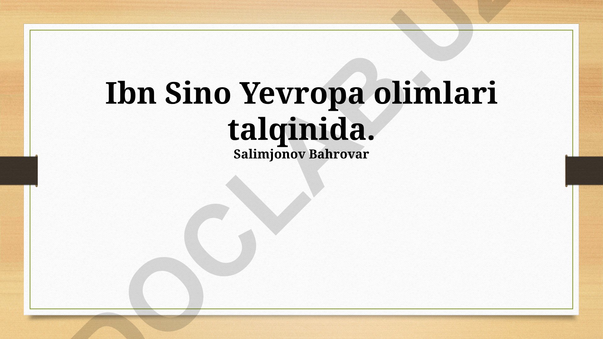Ibn Sino Yevropa olimlari talqinida