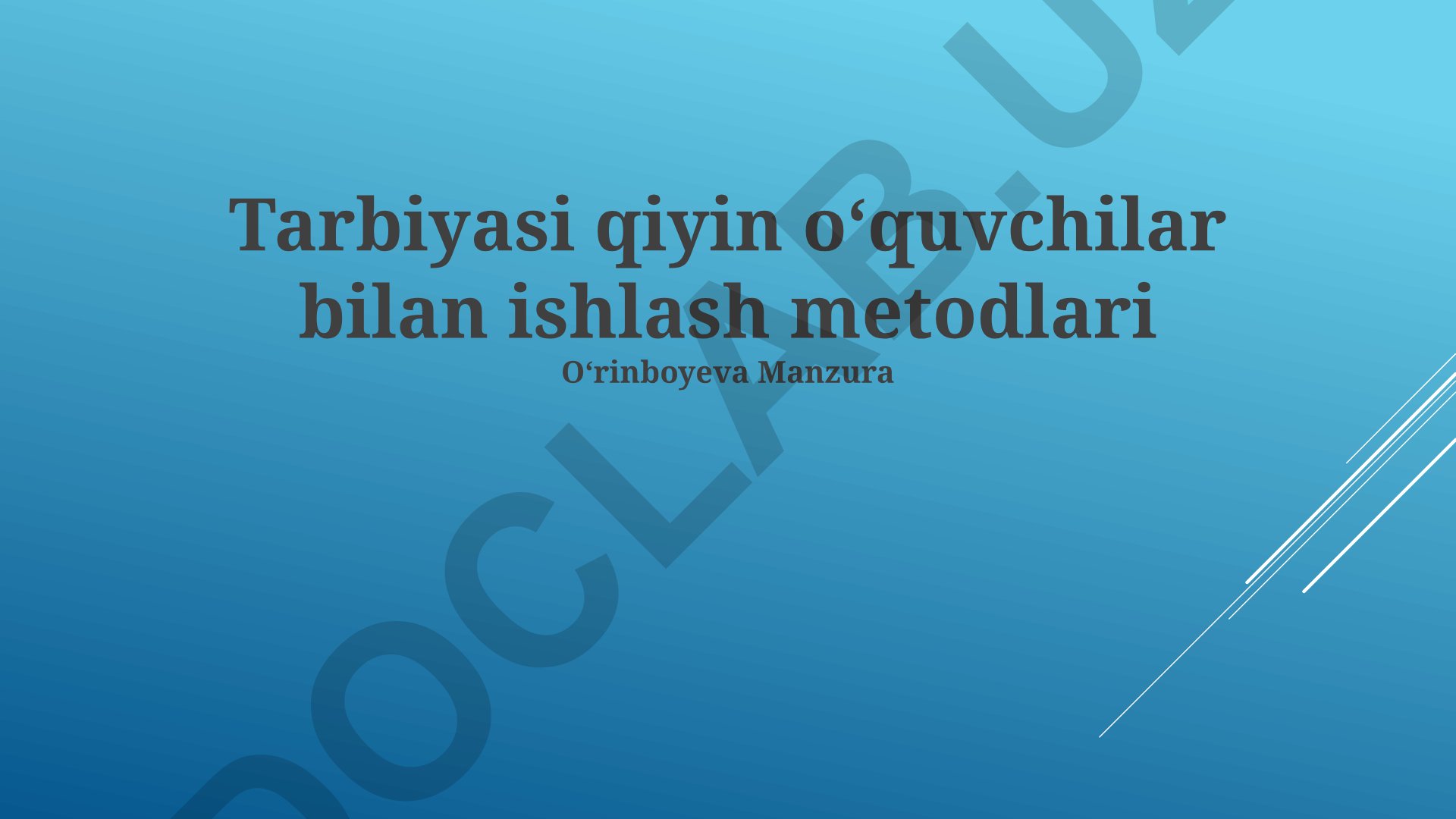 Tarbiyasi qiyin oʻquvchilar bilan ishlash metodlari