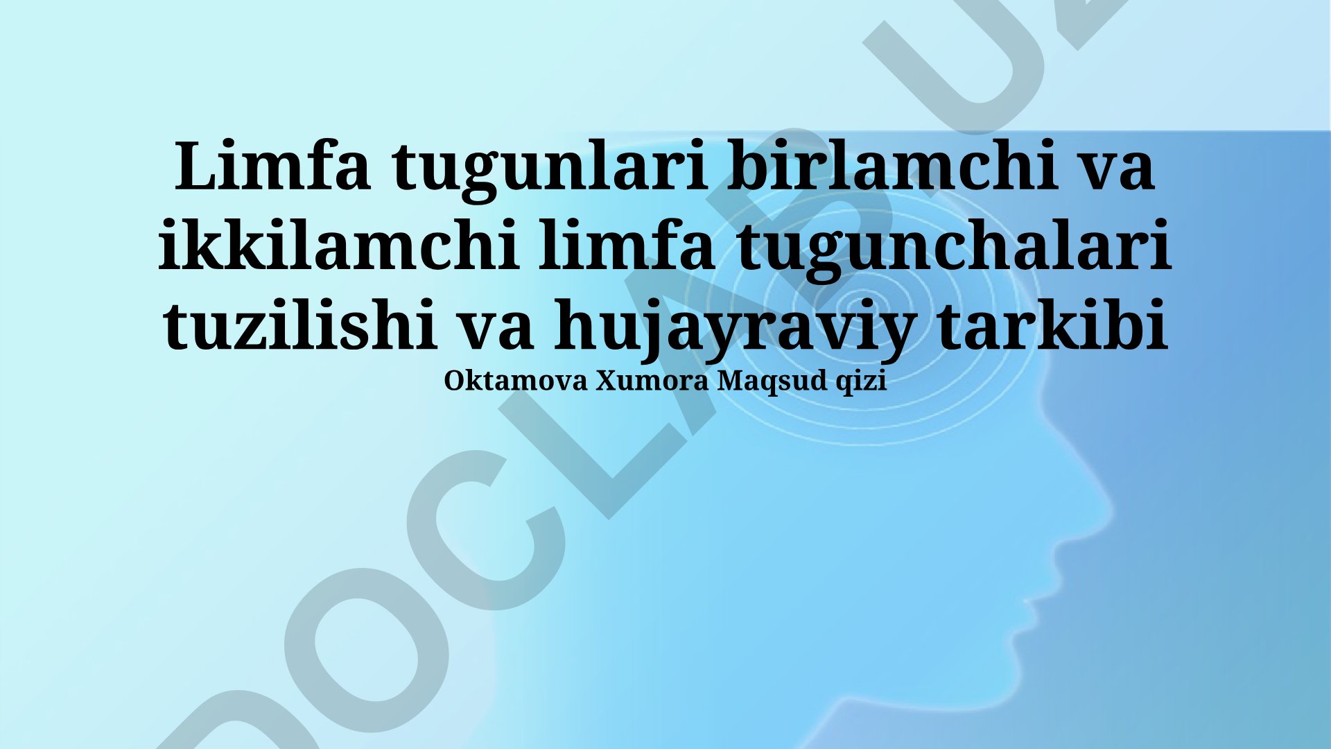 Birlamchi va ikkilamchi limfa tugunlari tuzilishi va hujayraviy tarkibi