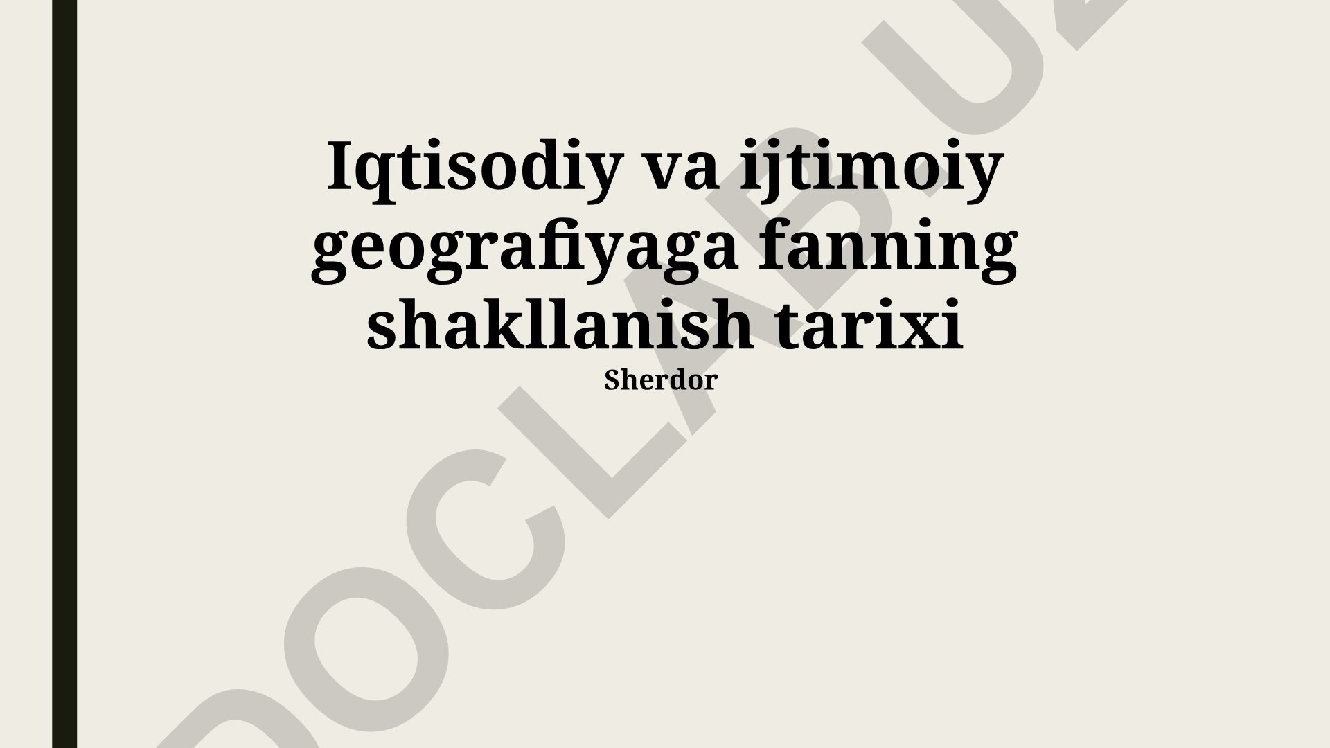 Iqtisodiy va ijtimoiy geografiyaning fan sifatida shakllanish tarixi