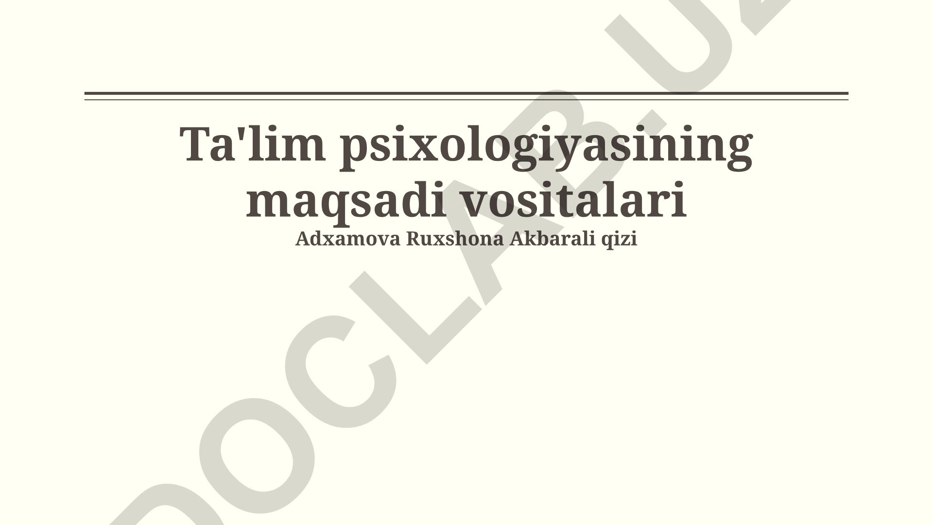 Ta'lim psixologiyasining maqsadlari va vositalari
