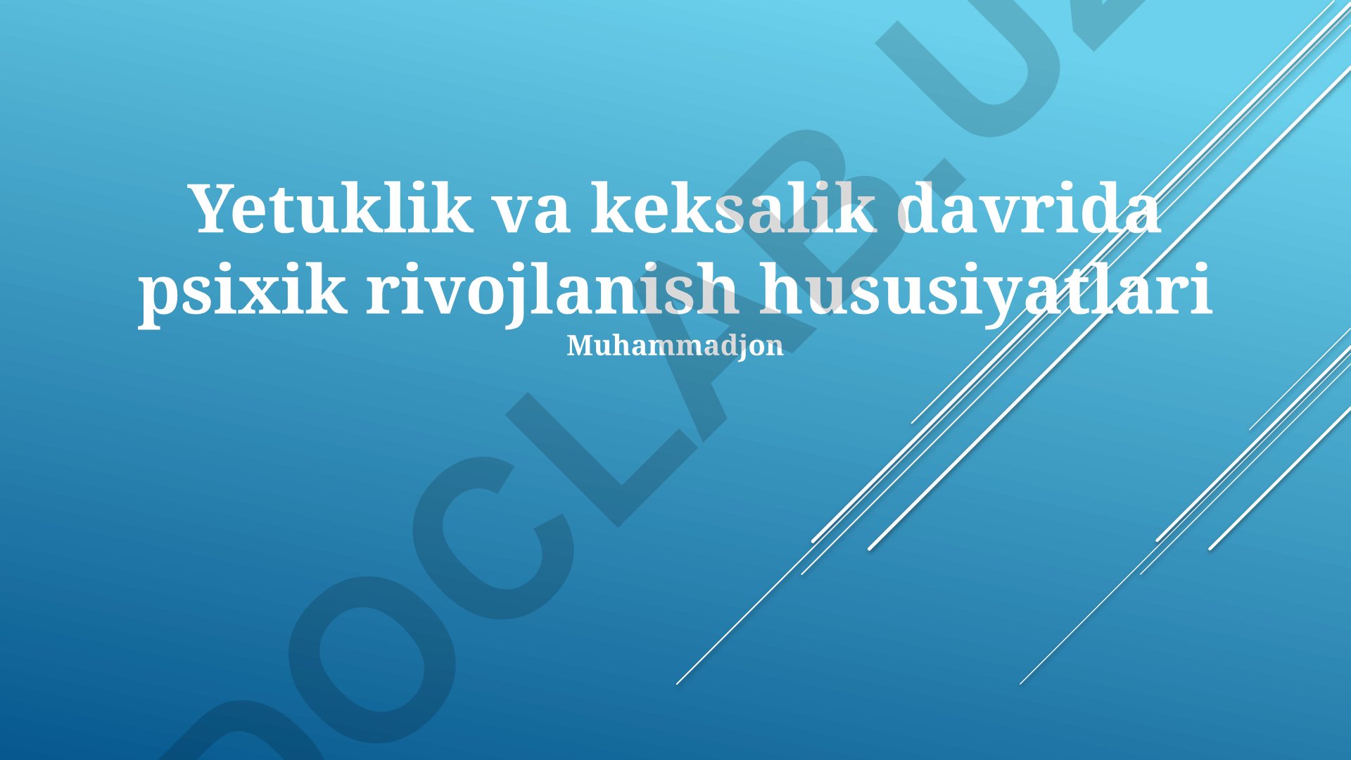 Keksalik davrida psixik rivojlanish hususiyatlari