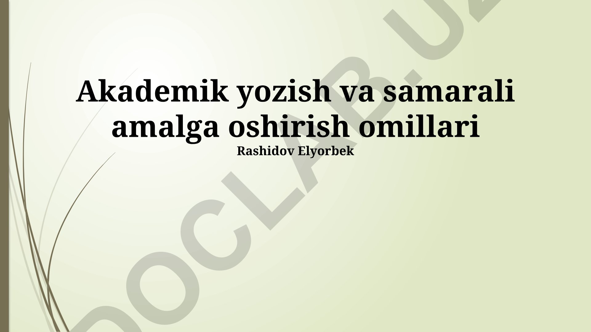 Akademik yozish va samarali amalga oshirish omillari