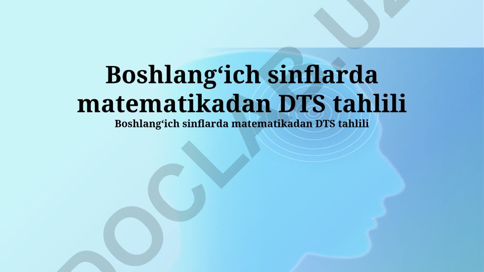 Boshlangʻich sinflarda matematikadan DTS tahlili va takomillashtirish yoʻllari