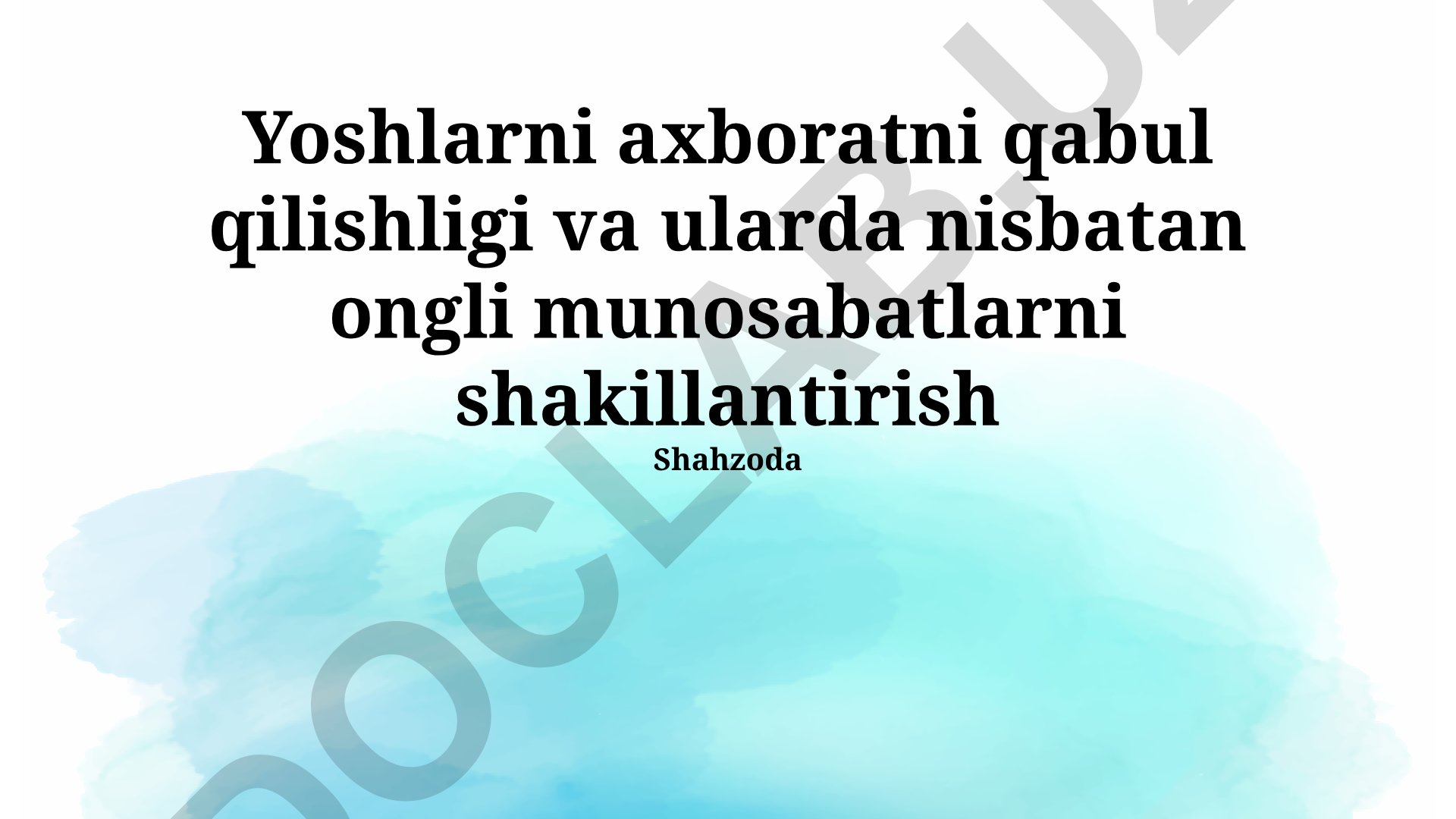 Yoshlarda axborotni qabul qilish va ongli munosabatlar shakllantirish
