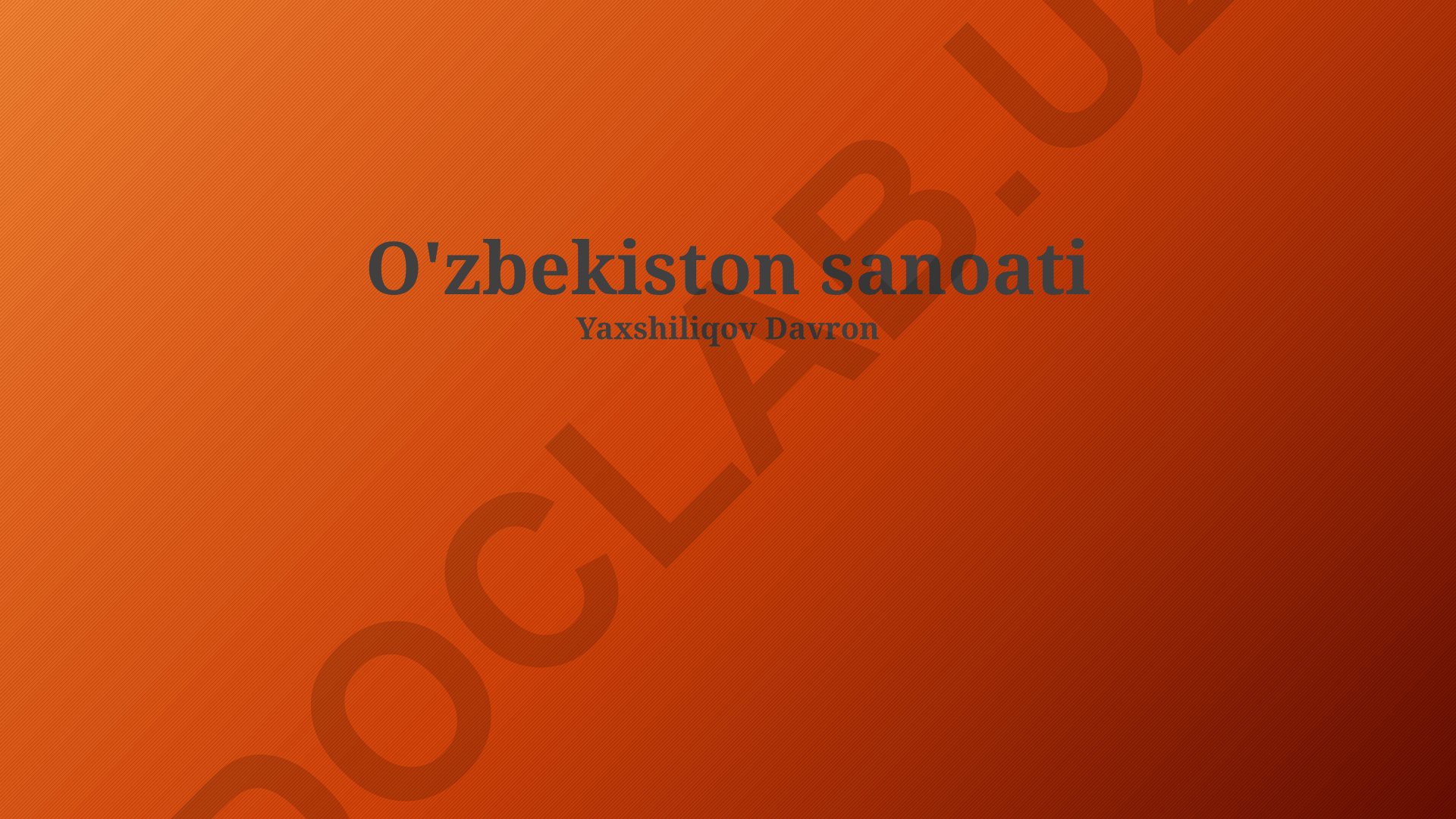 O'zbekiston sanoati: Umumiy nuqtai, asosiy tarmoqlar va kelajak istiqbollari