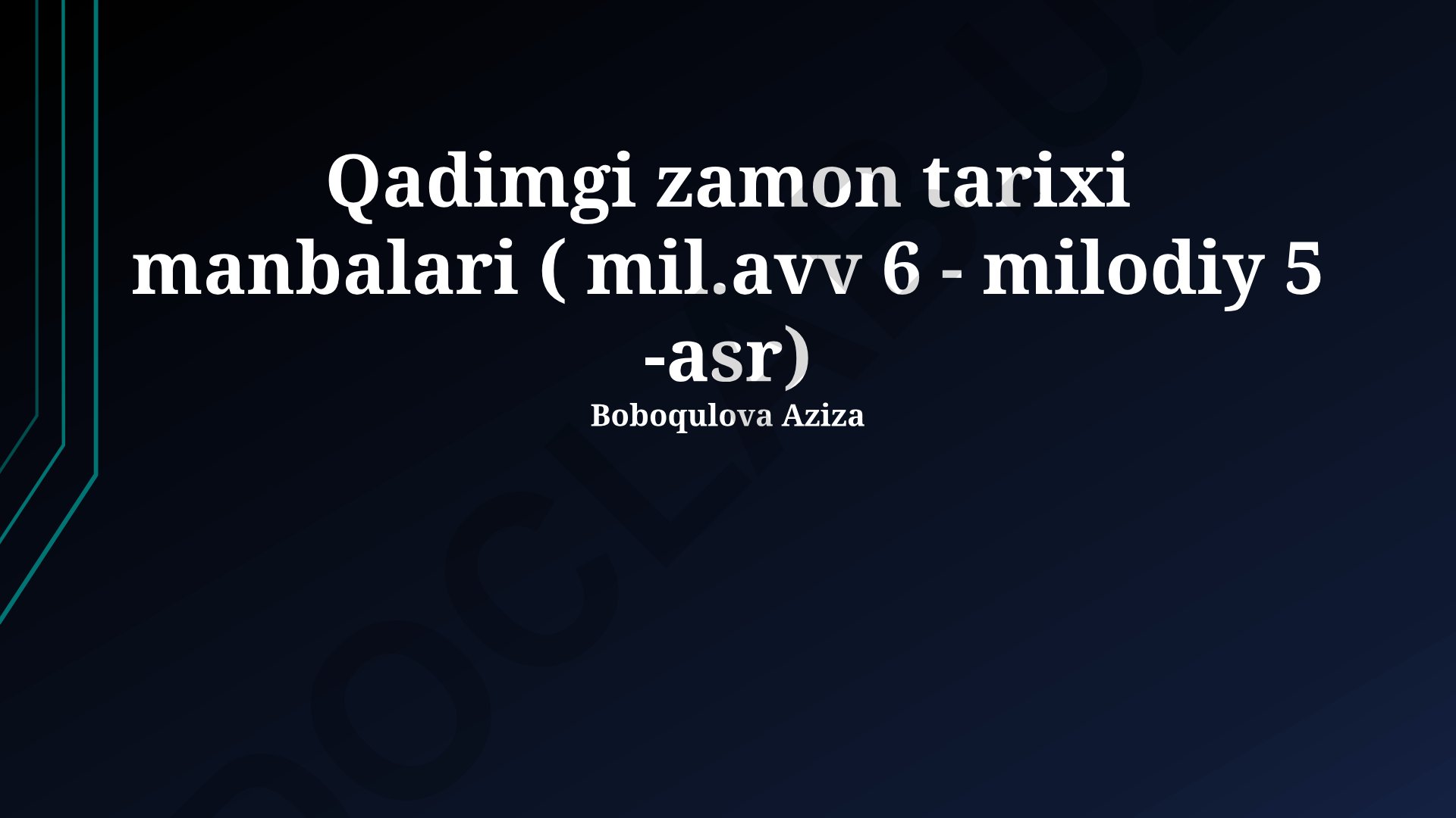 Qadimgi zamon tarixi manbalari (mil.avv 6 - milodiy 5-asr)