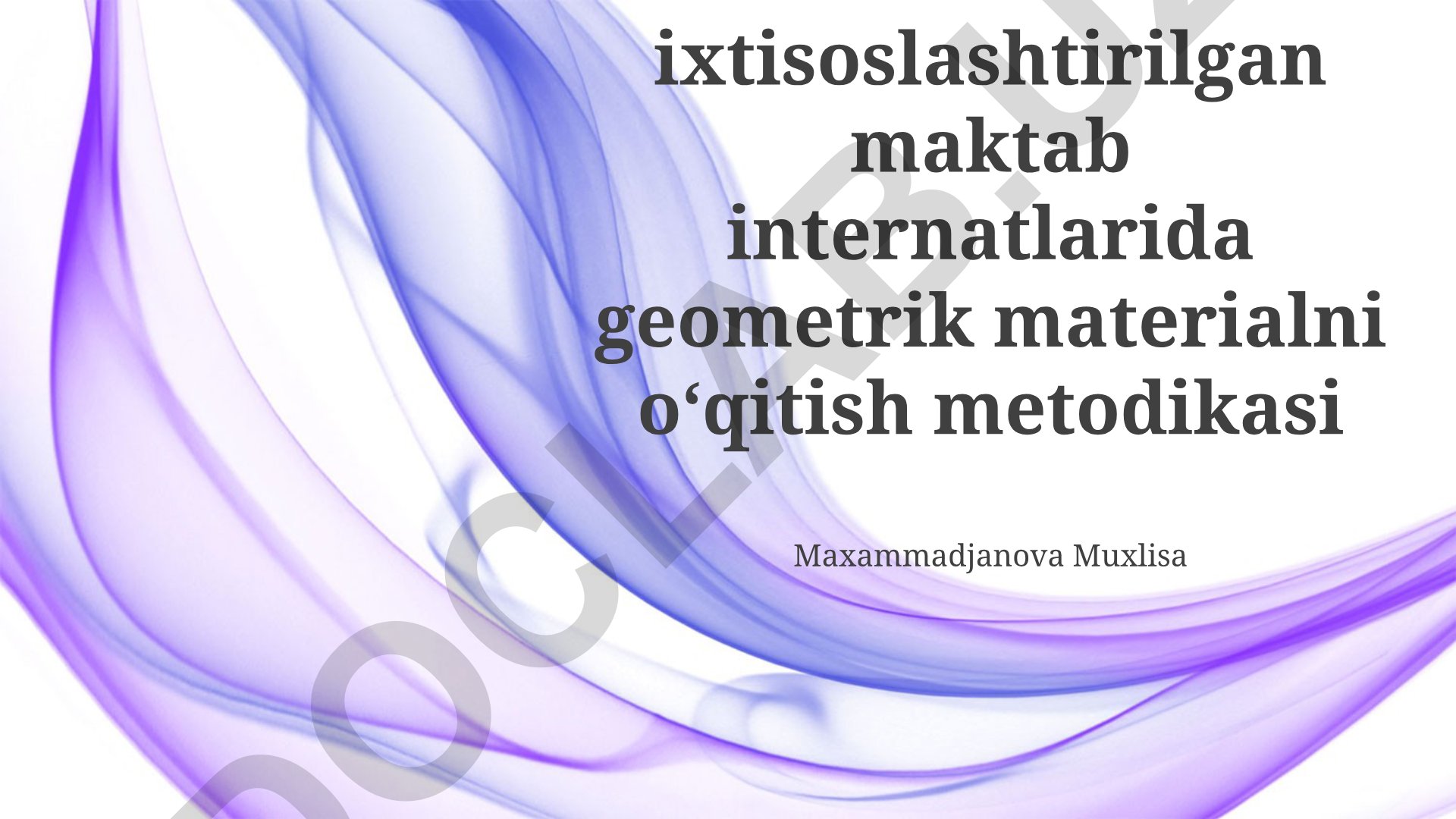 ENB bolalar uchun ixtisoslashtirilgan maktab internatlarida geometrik materialni oʻqitish metodikasi
