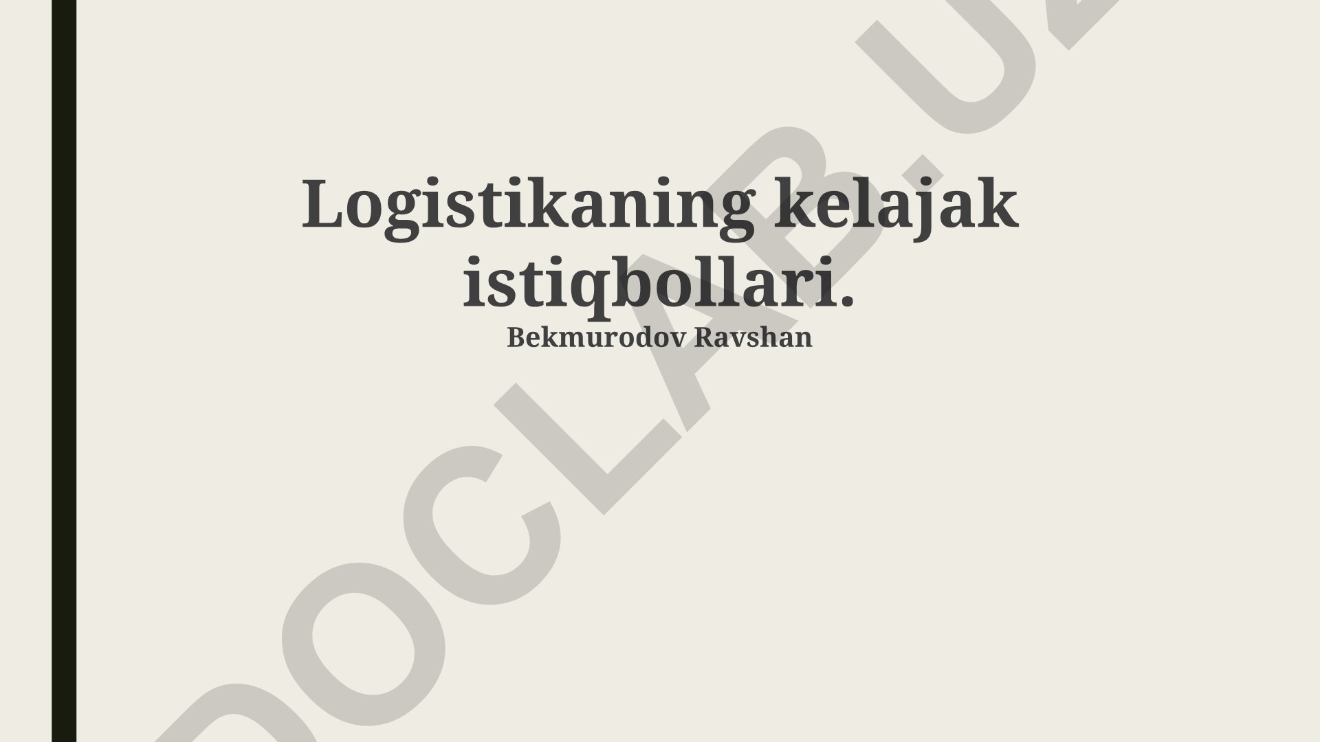 Logistikaning kelajak istiqbollari
