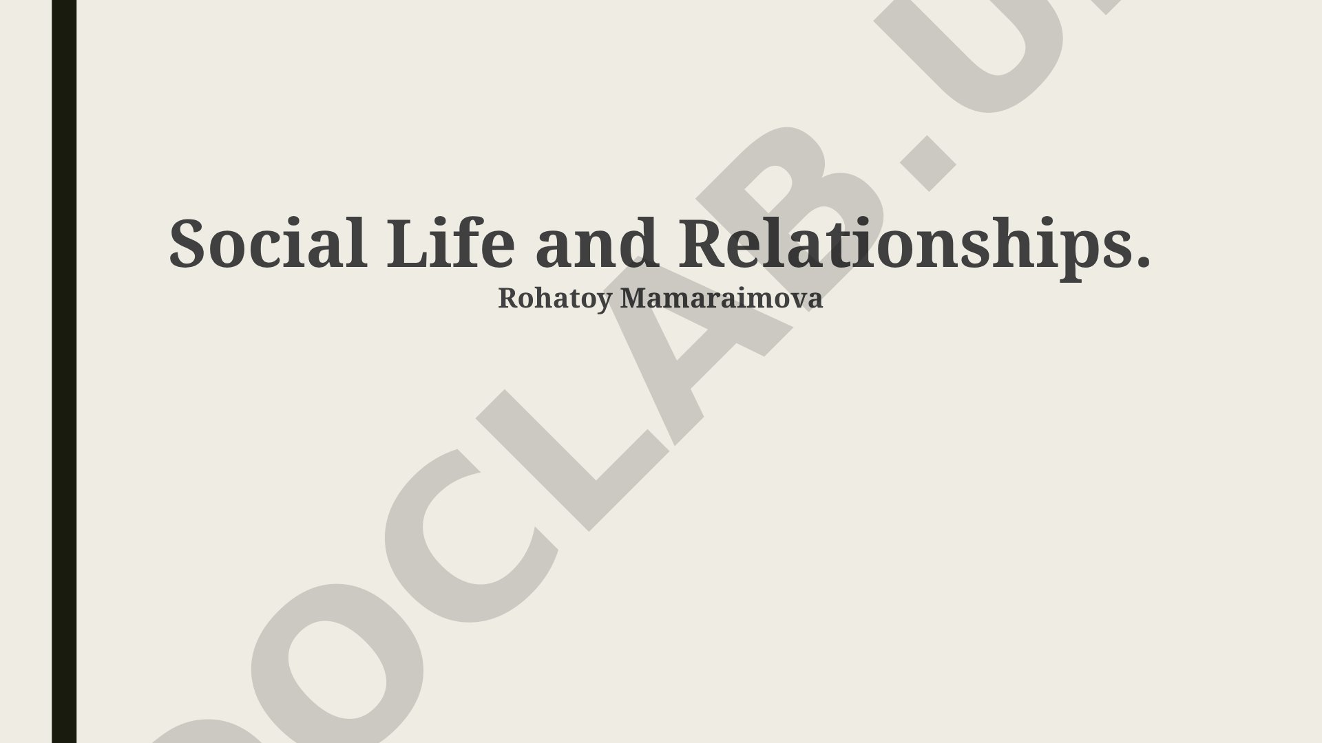 Social Life and Relationships