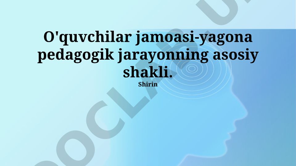 O'quvchilar jamoasi va pedagogik jarayon samaradorligi