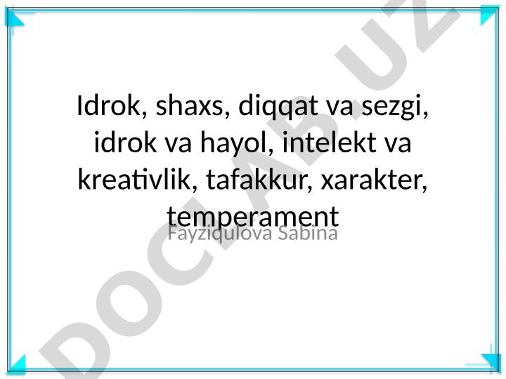 Psixologik jarayonlar va shaxs xususiyatlari