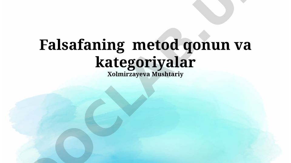 Falsafaning metod, qonun va kategoriyalari