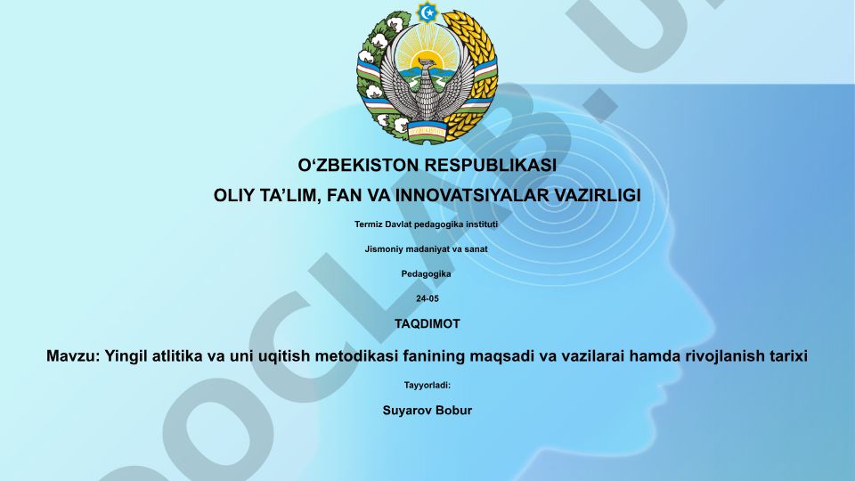 Yengil atletika va uni o'qitish metodikasi fanining maqsadi, vazifalari hamda rivojlanish tarixi