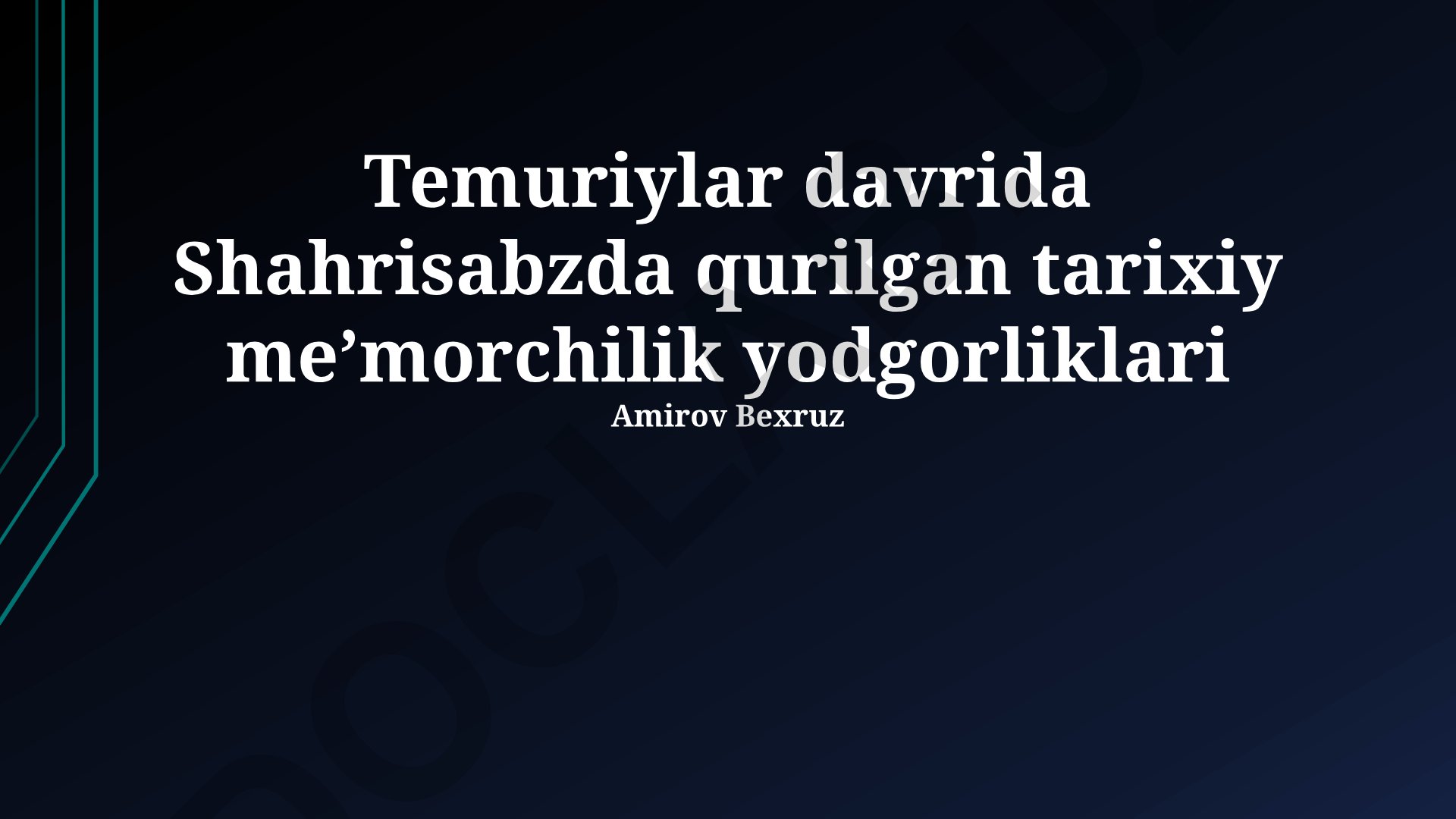 Temuriylar davrida Shahrisabzda qurilgan tarixiy meʼmorchilik yodgorliklari