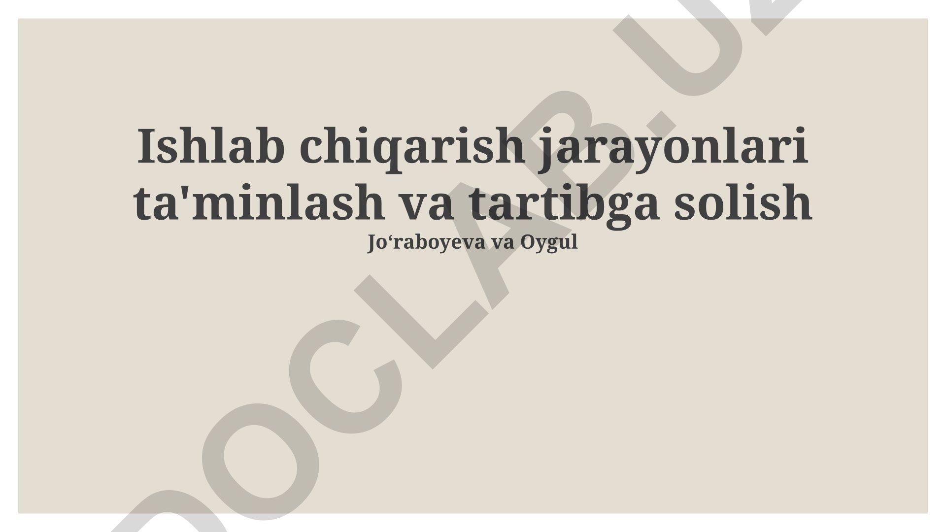 Ishlab chiqarish jarayonlari ta'minlash va tartibga solish