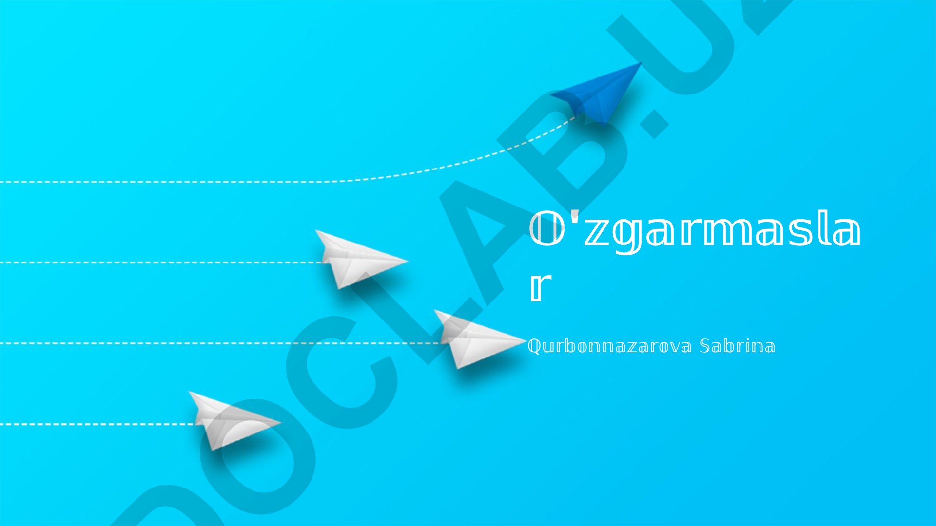 O'zgarmaslar va ular bilan amallar