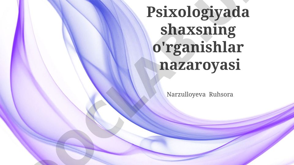Shaxsiyatning psixologik o'rganish nazariyalari va zamonaviy yondashuvlar