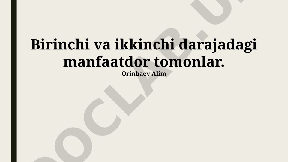 Birinchi va ikkinchi darajadagi manfaatdor tomonlar