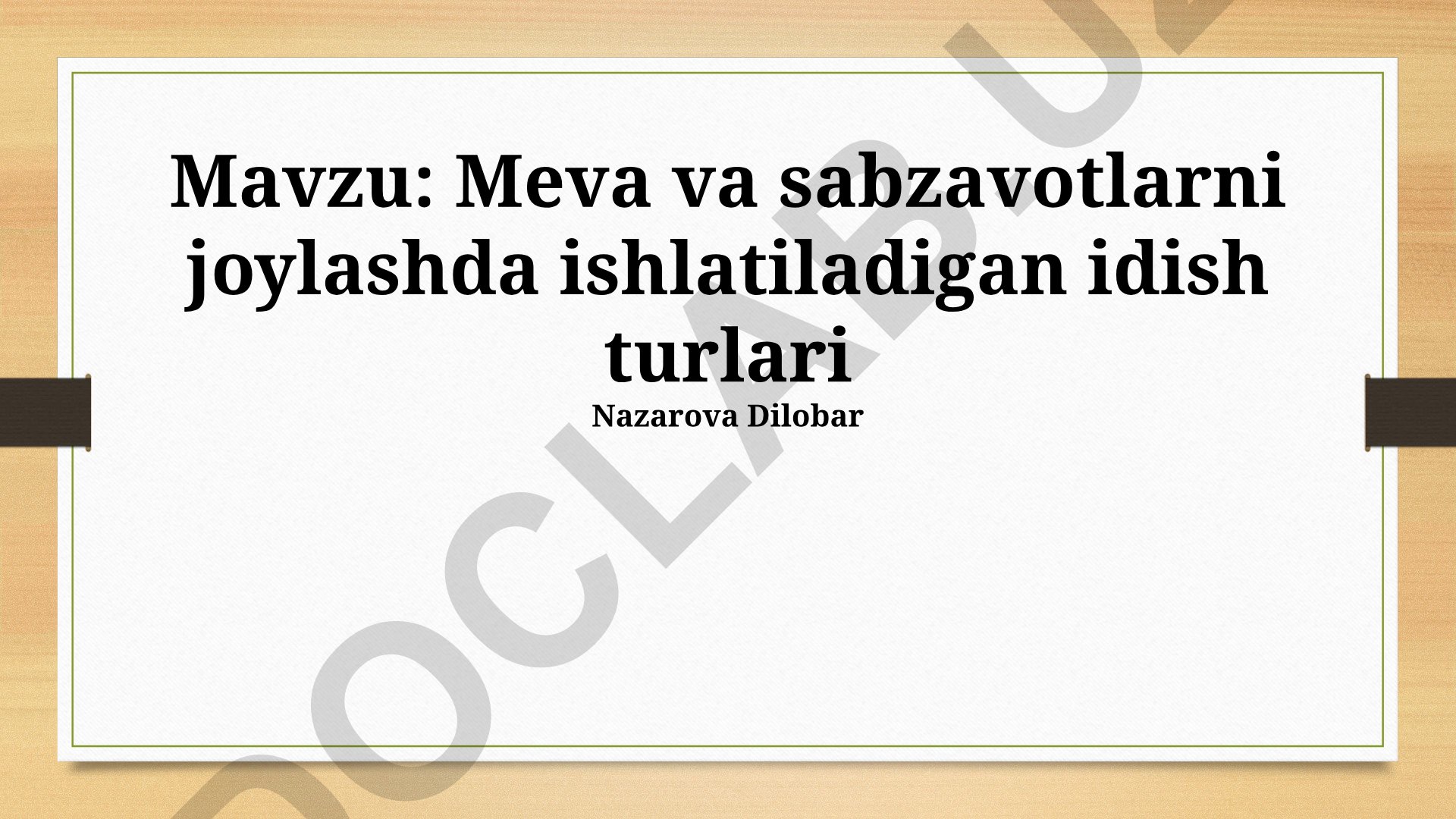 Meva va sabzavotlarni joylashda ishlatiladigan idish turlari